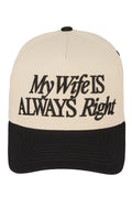 My Wife is Always Right Trucker Hat